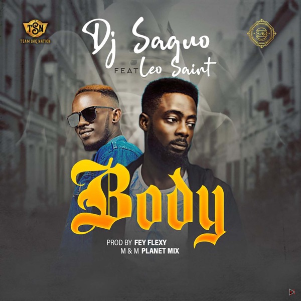 DJ Saquo - Body (feat. Leo Saint)